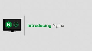 nginx.com
Introducing Nginx
 