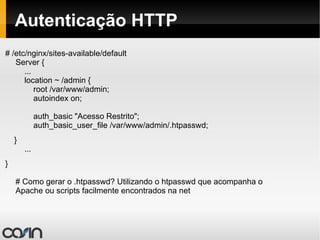 Nginx + CakePHP # /etc/nginx/sites-available/default Server{   ...   location / {   root /var/www/app/webroot;   index index.php;   autoindex on;   if (-f $request_filename) {   break;   }   if (!-f $request_filename) {   rewrite ^/(.+)$ /index.php?url=$1 last;   break;   }   }   ... } 