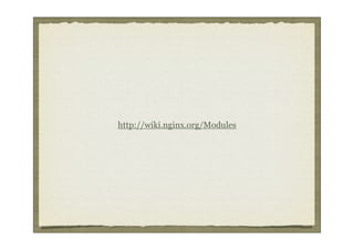 http://wiki.nginx.org/Modules
 