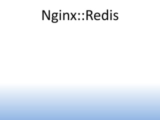 Nginx::Redis
 