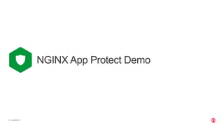 | ©2020 F521
NGINX App Protect Demo
 