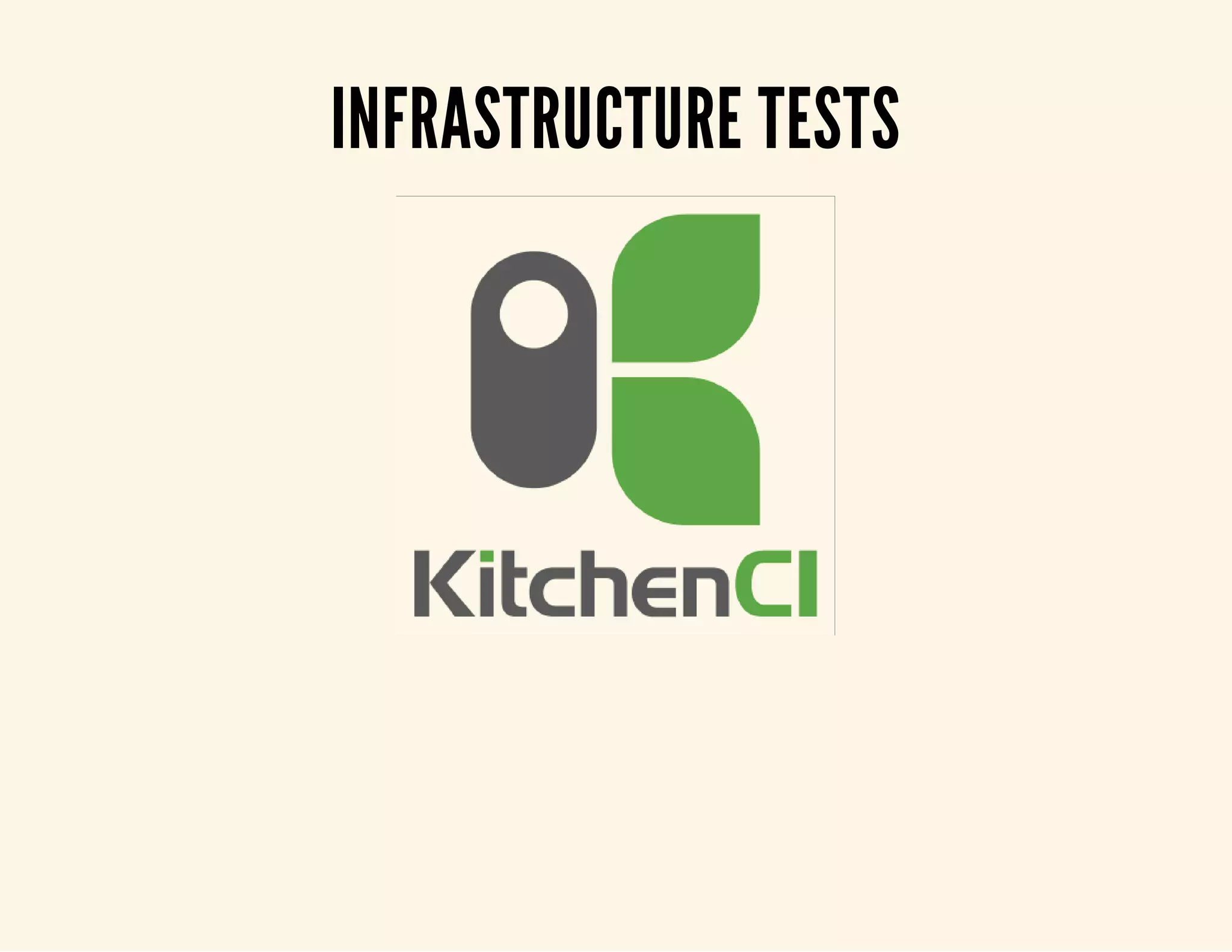 INFRASTRUCTURE TESTS 