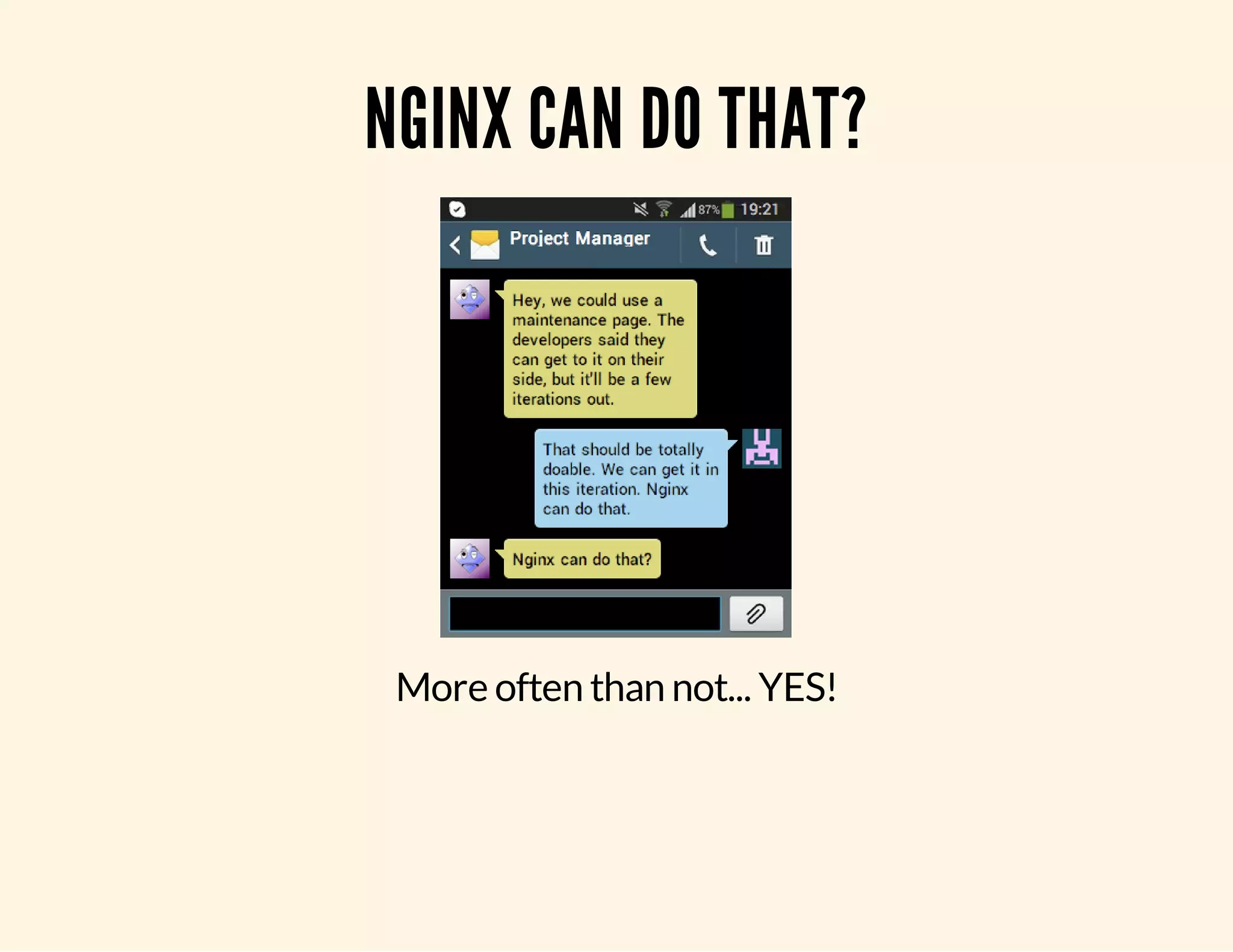 NGINX CAN DO THAT? More often than not... YES! 