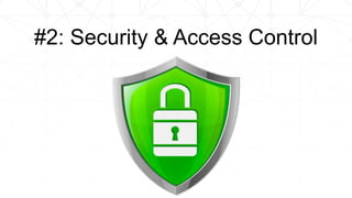 #2: Security & Access Control
 