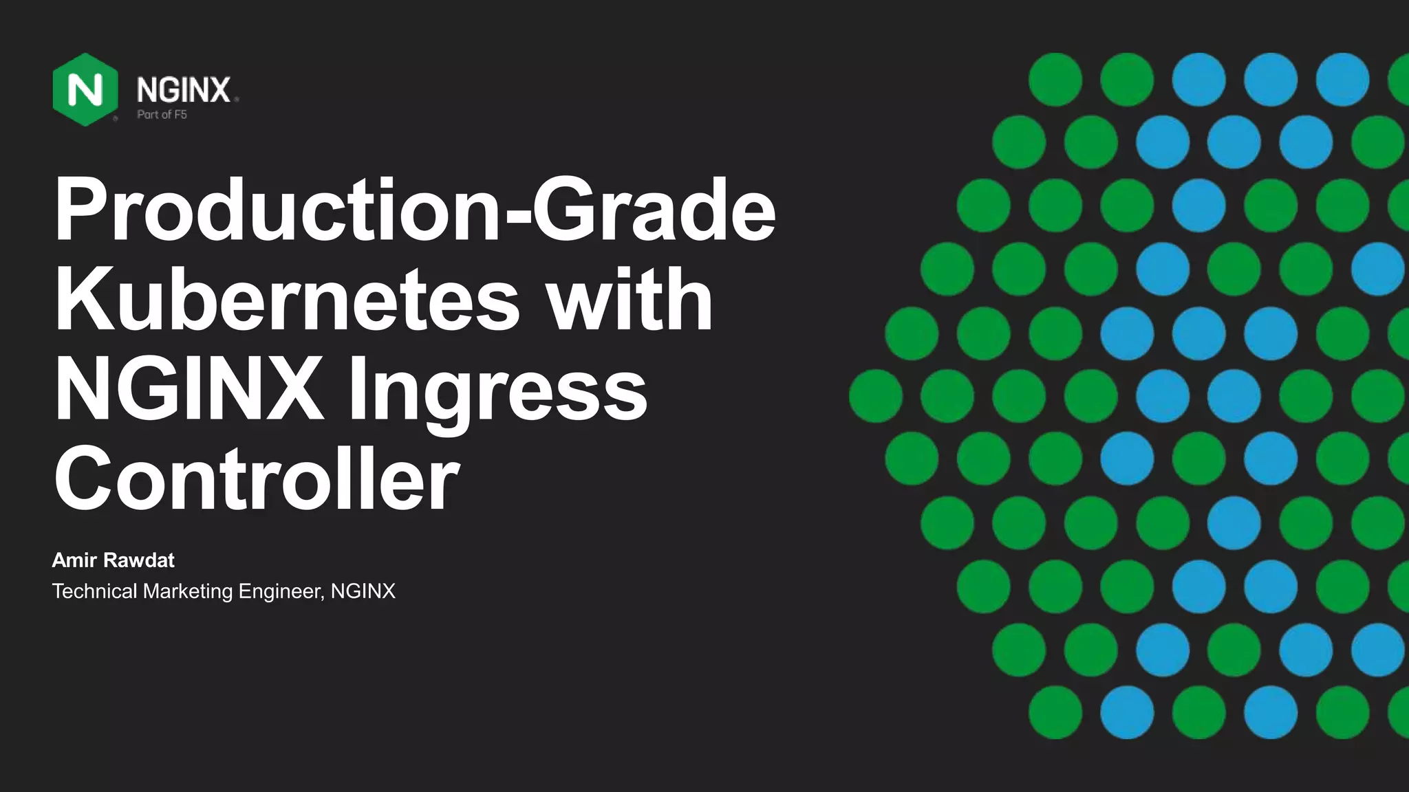 Production-Grade Kubernetes With NGINX Ingress Controller | PPT