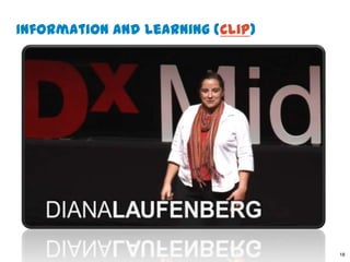 Information and Learning (clip)




                                  18
 