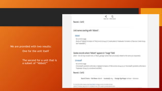We are provided with two results:
One for the unit itself
The second for a unit that is
a subset of “Abbott”
 