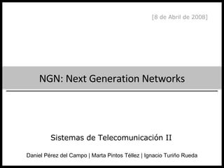 NGN: Next Generation Networks 