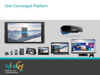One Converged Platform
One Converged Platform
 