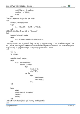 Ngôn ngữ lập trình Pascal – Tin học 11 © NTMHP
Tháng 08 năm 2014 Trang 50
program bt;
uses crt;
var a,b:integer;
procedure...