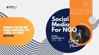 NGOAcademy Special: Social Media for NGO | PPT