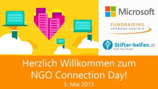 Herzlich Willkommen zum
NGO Connection Day!
5. Mai 2015
 