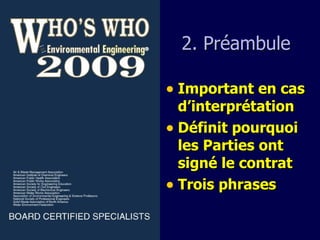 2. Pr é amb u le Important  e n cas  d’ interpr é tation D é fin it   pourquoi   les  Parties  ont  sign é   le  contrat Trois phrases 