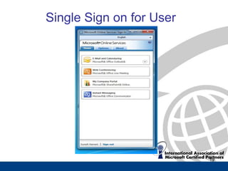 Single Sign on for User




                          19
 