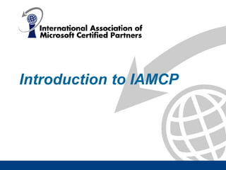 Introduction to IAMCP
 