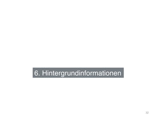 6. Hintergrundinformationen!
32
 