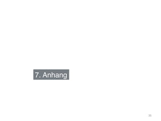 7. Anhang!
35
 