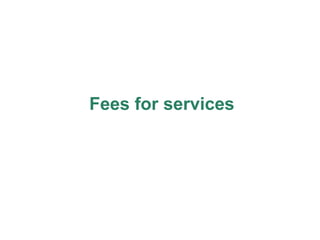 Fees for services 