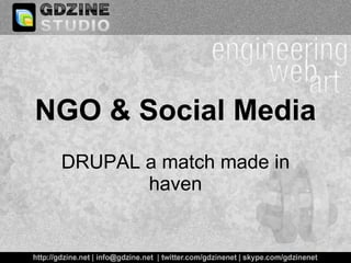 NGO & Social Media DRUPAL a match made in haven 