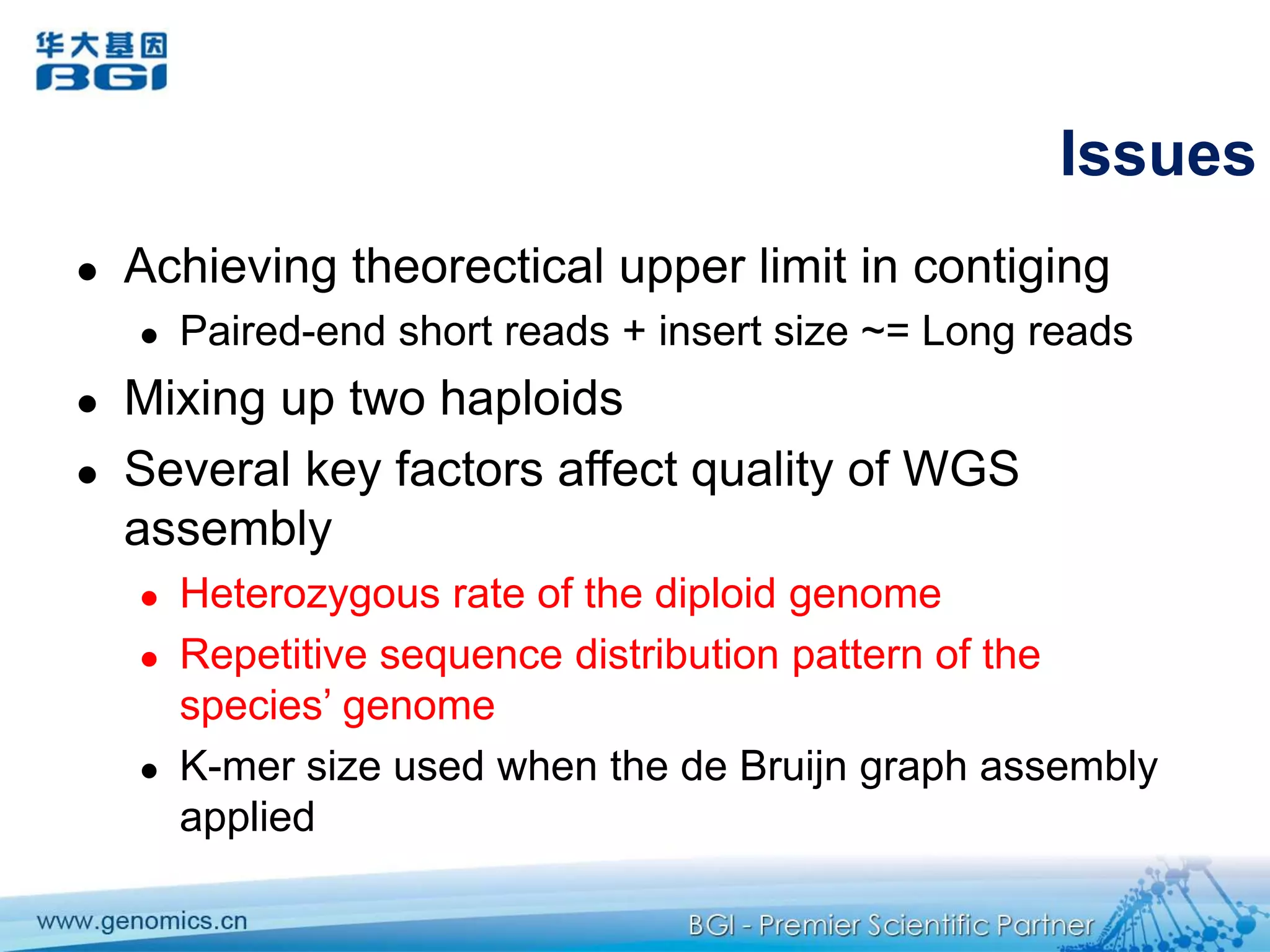 6. Computational performanceA bunch of low-level optimizations now achieved 1 round of assembly cost 1 day for human genome on a 256G memory nodeCloud-based assembler at dawn (dev code: Hecate)Memory footprint cut to <32G; speed performance scalable to number of nodes used.
