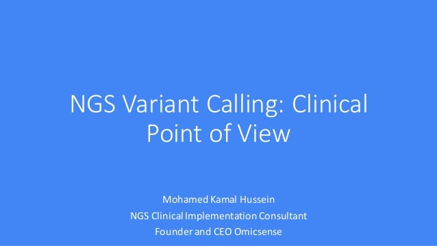 Ngs Variant Calling Clinical Point Of View