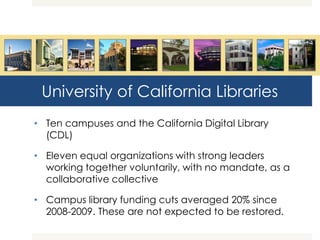 History of Collaboration
 Melvyl catalog serves as the main access point to the collective UC
library materials, integrat...