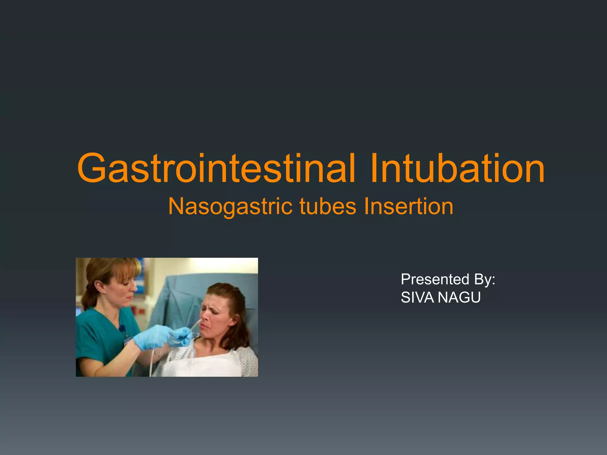 Ng tube insertion & feeding, CAREOFNG TUBE SHIVA NAGU PPT