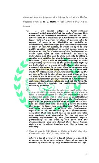 15
discerned from the judgment of a 3-judge bench of the Hon’ble
Supreme Court in M. C. Mehta v. UOI (1987) 1 SCC 395 as
f...