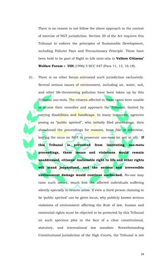 18
There is no reason to not follow the above approach in the context
of exercise of NGT jurisdiction. Section 20 of the A...