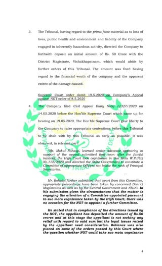 4
3. The Tribunal, having regard to the prima-facie material as to loss of
lives, public health and environment and liabil...