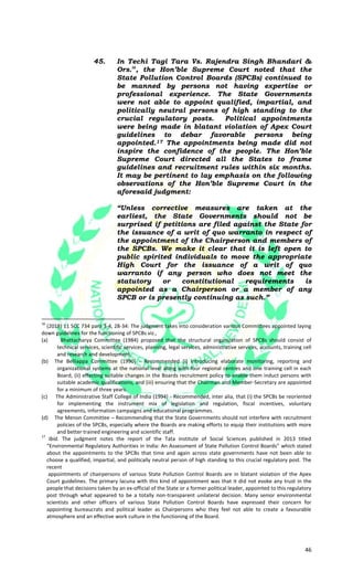 46
45. In Techi Tagi Tara Vs. Rajendra Singh Bhandari &
Ors.16
, the Hon’ble Supreme Court noted that the
State Pollution ...