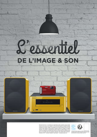 RCS Paris B 405 201 567 - En conformité avec la réglementation actuelle, il appartient à chaque revendeur
de ﬁxer ses prix de vente. Les prix indiqués ici n’ont qu’une valeur indicative. Ils constituent des valeurs
maximales que le revendeur s’engage à ne pas dépasser. Pour des raisons évidentes de place et de limite
de stocks, certains magasins ne peuvent présenter l’ensemble des articles de ce catalogue. Ils s’engagent
néanmoins à vous proposer un approvisionnement rapide des articles (ou d’articles similaires en cas de
rupture chez le fabricant) aux prix indiqués jusqu’en février 2016. Photos et textes non contractuels. Ne pas
jeter sur la voie publique. Sauf erreur d’impression. Reproduction même partielle interdite. Crédit photo :
Shutterstock. 401974 - Conception & Réalisation Groupe Easycom®
- www.groupe-easycom.com
Avec Ecofolio
tous les papiers
se recyclent.
à la gestion durable des forêts. Soucieux de l’environnement, nous
avons sélectionné un imprimeur labellisé Imprim’Vert.
 