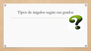 ángulos quinto primaria | PPTX