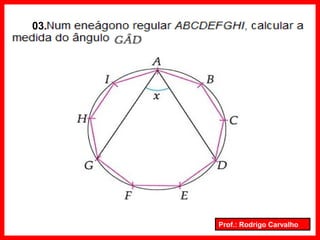Prof.: Rodrigo Carvalho
03.
 