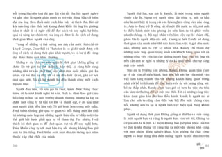 nöîi trong Haå viïån (maâ duâ quaá daâi vêîn rêët thu huát ngûúâi nghe)       Ngûúâi thûá hai, xin goåi laâ Randy, laâ möåt trong nùm ngûúâi
vaâ gêìn nhû laâ ngûúâi phaát minh ra troâ vêån àöång bêìu cûã hiïån        thuöåc cêëp êëy. Ngoaåi trûâ ngûúâi saáng lêåp cöng ty, anh ta hêìu
àaåi maâ öng theo àuöíi möåt caách haáo hûác vaâ thñch thuá. Bêët cûá       nhû laâ möåt biïåt lïå trong caái vùn hoáa nghiïån cöng viïåc cuãa cöng
khi naâo öng caãm thêëy húi khöng àûúåc khoãe thò öng lïn giûúâng           ty. Anh ta àûúåc cûã ài cöng taác úã möåt àêët nûúác xa xöi, núi anh
nùçm ñt nhêët laâ caã ngaây chó àïí àoåc saách vaâ suy nghô. Sûå hiïåu      ta àiïìu haânh möåt vùn phoâng ùn nïn laâm ra vaâ phaát triïín
quaã vaâ nùng lûåc chñnh trõ cuãa öng coá àûúåc laâ do caách sûã duång      nhanh choáng, coá àöåi nguä nhên viïn laâm viïåc cûåc kyâ chùm chó,
thúâi gian khaác ngûúâi cuãa öng.                                           phêìn lúán laâ ngûúâi nhaâ cuãa anh. Khöng ai biïët Randy sûã duång
  Trong söë nhûäng võ thuã tûúáng sau naây cuãa nûúác Anh chó coá           thúâi gian cuãa mònh nhû thïë naâo hoùåc laâm viïåc ñt giúâ àïën mûác
Lloyd George, Churchill vaâ Thatcher laâ coá gò àoá saánh àûúåc vúái        naâo, nhûng anh ta cûåc kyâ nhaân nhaä. Randy chó tham dûå
öng vïì caách sûã duång thúâi gian khaác ngûúâi, vaâ caã ba võ àoá cuäng    nhûäng cuöåc hoåp quan troång nhêët vúái khaách haâng, giao têët caã
àaåt àûúåc hiïåu quaã khaác thûúâng.                                        nhûäng cöng viïåc coân laåi cho nhûäng ngûúâi huân vöën vúái öng vaâ
                                                                            nïëu cêìn anh seä nghô ra nhûäng lyá do kyâ quùåc nhêët cho sûå vùæng
  Nhûäng vñ duå khaác vïì viïåc quaãn lyá thúâi gian khöng giöëng ai
                                                                            mùåt cuãa mònh.
àûúåc lêëy tûâ giúái tû vêën quaãn lyá baão thuã. Ai cuäng biïët rùçng
nhûäng nhaâ tû vêën phaãi laâm viïåc nhû àiïn suöët nhiïìu giúâ. Ba           Mùåc duâ laâ Trûúãng vùn phoâng, Randy khöng quan têm chuát
nhên vêåt töi àûa ra àêy, têët caã töi àïìu biïët rêët roä, phaá vúä hïët   gò vïì caác vêën àïì àiïìu haânh. Anh döìn hïët sûác lûåc cuãa mònh vaâo
moåi quy ûúác. Vaâ caã ba ngûúâi hoå àïìu thaânh cöng möåt caách            viïåc laâm tùng doanh thu vúái nhûäng khaách haâng quan troång
ngoaån muåc.                                                                nhêët röìi böë trñ böå maáy àïí thûåc hiïån viïåc êëy vúái lûúång cöng sûác
                                                                            boã ra thêëp nhêët. Randy chûa bao giúâ coá hún ba viïåc ûu tiïn
  Ngûúâi àêìu tiïn, töi xin goåi laâ Fred, kiïëm àûúåc haâng chuåc
                                                                            cêìn laâm vaâ thûúâng chó coá möåt maâ thöi. Têët caã nhûäng cöng viïåc
triïåu àö-la nhúâ haânh nghïì tû vêën. Anh ta chûa bao giúâ chõu
                                                                            khaác àûúåc giao hùèn cho ban àiïìu haânh. Randy laâ ngûúâi maâ ai
boã cöng ài hoåc taåi möåt trûúâng doanh thûúng, nhûng laåi lêåp ra
                                                                            laâm cho anh ta cuäng caãm thêëy bûåc böåi àïën mûác khöng chõu
àûúåc möåt cöng ty tû vêën rêët lúán vaâ thaânh àaåt, úã àoá hêìu nhû
                                                                            nöîi, nhûng anh ta laåi laâ ngûúâi laâm viïåc hiïåu quaã àaáng khêm
moåi ngûúâi khaác àïìu laâm viïåc 70 giúâ hoùåc hún trong möåt tuêìn.
                                                                            phuåc.
Fred thónh thoaãng gheá qua cú quan vaâ möîi thaáng möåt lêìn chuã
trò nhûäng cuöåc hoåp maâ nhûäng ngûúâi huân vöën tûâ khùæp núi trïn          Ngûúâi sûã duång thúâi gian khöng giöëng ai thûá ba vaâ cuöëi cuâng
thïë giúái bùæt buöåc phaãi quy tuå vïì tham dûå. Tuy nhiïn, Fred           laâ möåt ngûúâi baån vaâ cuäng laâ ngûúâi huân vöën vúái töi. Chuáng ta
thñch boã thúâi gian ra àïí chúi quêìn vúåt vaâ àïí suy nghô hún.           cûá goåi anh ta laâ Jim. Kyã niïåm khöng bao giúâ phai nhoâa cuãa töi
Àiïìu khiïín cöng ty vúái möåt baân tay sùæt nhûng khöng bao giúâ           vïì Jim laâ khi chuáng töi cuâng lêåp ra möåt vùn phoâng nhoã cuâng
anh ta lïn tiïëng. Fred kiïím soaát moåi chuyïån thöng qua nùm              vúái möåt nhoám àöìng nghiïåp khaác. Vùn phoâng thò chêåt cûáng
thuöåc cêëp chuã chöët cuãa mònh.                                           ngûúâi vaâ hoaåt àöång nhû àiïn cuöìng: ngûúâi ta noái chuyïån trïn


260                                                                                                                                                261
 