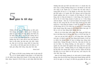 thûúâng nhû möåt giaã thiïët taåm thúâi: àoá laâ 1/5 doanh thu cuãa
                                                                        möåt cöng ty thöng thûúâng mang laåi 4/5 lúåi nhuêån vaâ tiïìn mùåt
                                                                        cho cöng ty àoá. Ngûúåc laåi, 4/5 doanh thu cuãa möåt cöng ty
                                                                        trung bònh chó taåo ra 1/5 lúåi nhuêån vaâ tiïìn mùåt. Àêy laâ möåt




      5
                                                                        giaã thiïët nghe coá veã ngûúåc àúâi. Nïëu chuáng ta giaã sûã rùçng möåt
                                                                        doanh nghiïåp nhû vêåy coá doanh söë baán haâng laâ 100 triïåu
                                                                        baãng Anh vaâ töíng lúåi nhuêån laâ 5 triïåu baãng, theo Nguyïn lyá

       Àún giaãn laâ töët àeåp                                          80/20 thò 20 triïåu baãng doanh söë phaãi taåo ra 4 triïåu baãng
                                                                        Anh lúåi nhuêån – nhû vêåy tó suêët lúåi nhuêån trïn doanh söë baán
                                                                        haâng laâ 20%; trong khi àoá, 80 triïåu baãng doanh söë baán phaãi
                                                                        mang laåi 1 triïåu baãng lúåi nhuêån, tó suêët lúåi nhuêån trïn doanh
                                                                        söë baán haâng chó laâ 1,25%. Àiïìu naây coá nghôa laâ 1/5 hoaåt àöång
                                                                        kinh doanh haâng àêìu mang laåi lúåi nhuêån nhiïìu hún gêëp 16
       Nhûäng nöî lûåc cuãa töi àïìu hûúáng sûå àún giaãn.              lêìn so vúái caác hoaåt àöång kinh doanh coân laåi.
       Noái chung, con ngûúâi coá àûúåc quaá ñt nhûng laåi                Àiïìu kyâ laå laâ khi àûúåc kiïím àõnh, nhòn chung giaã thiïët naây
       phaãi traã quaá nhiïìu àïí mua nhûäng thûá thiïët yïëu           hoáa ra laåi àuáng, hoùåc laâ khöng khaác lùæm so vúái kïët quaã thûåc tïë.
       töëi thiïíu nhêët (àoá laâ chûa kïí àïën nhûäng thûá xa
                                                                          Laâm sao maâ giaã thiïët naây laåi coá thïí àuáng àûúåc chûá? Bùçng
       xó maâ töi cho rùçng moåi ngûúâi àïìu coá quyïìn àûúåc
                                                                        trûåc giaác, roä raâng laâ möåt vaâi hoaåt àöång kinh doanh coá thïí taåo
       hûúãng thuå) búãi vò gêìn nhû laâ moåi thûá chuáng ta
                                                                        ra nhiïìu lúåi nhuêån àaáng kïí hún laâ nhûäng hoaåt àöång kinh
       laâm ra àïìu phûác taåp hún mûác cêìn thiïët. Quêìn
                                                                        doanh khaác. Nhûng hún gêëp 16 lêìn thò... hêìu nhû rêët khoá tin
       aáo, thûác ùn vaâ àöì àaåc trang thiïët bõ trong nhaâ
                                                                        maâ tin àûúåc. Vaâ, thöng thûúâng, caác nhaâ quaãn lyá – nhûäng
       – têët caã àïìu coá thïí àún giaãn hún rêët nhiïìu so vúái
                                                                        ngûúâi cho tiïën haânh thûã nghiïåm khaã nùng sinh lúâi trïn dêy
       hiïån giúâ, àöìng thúâi tröng cuäng àeåp hún nûäa.
                                                                        chuyïìn saãn xuêët – thûúâng khöng tin vaâo nhûäng kïët quaã naây
                                                                    1
                                                      Henry Ford        khi lêìn àêìu tiïn chuáng àûúåc trònh ra cho hoå. Thêåm chñ khi hoå
                                                                        àaä kiïím tra vaâ xaác minh caác kïët quaã naây, cuöëi cuâng hoå vêîn


       C    huáng ta àaä thêëy trong chûúng trûúác laâ gêìn nhû têët
            caã caác doanh nghiïåp trong phaåm vi cuãa mònh àïìu
coá rêët nhiïìu hoaåt àöång kinh doanh coá khaã nùng sinh lúâi rêët
                                                                        caãm thêëy luáng tuáng.
                                                                          Bûúác kïë tiïëp thöng thûúâng laâ caác nhaâ quaãn lyá doanh nghiïåp
                                                                        khöng chõu loaåi boã 80% hoaåt àöång kinh doanh khöng sinh lúâi,
khaác nhau. Nguyïn lyá 80/20 àûa ra möåt nhêån àõnh khaá khaác          vúái lyá do nghe coá veã húåp lyá laâ 80% àoá goáp phêìn rêët lúán vaâo


130                                                                                                                                            131
 