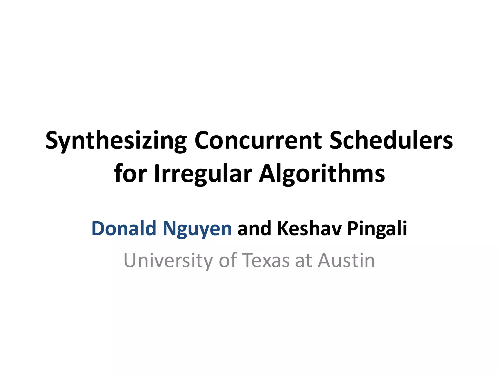 Synthesizing Concurrent Schedulers for Irregular Algorithms | PPT