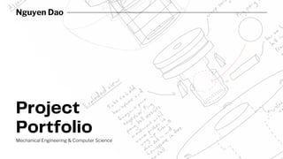 Nguyen Dao Project Portfolio Slides Mech Eng & Comp Sci | PDF