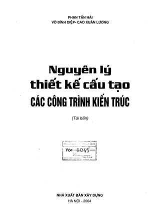 Nguyên lý thiết kế cấu tạo các công trình kiến trúc - Phan Tấn Hài, Võ Đình Diệp, Cao Xuân Lương