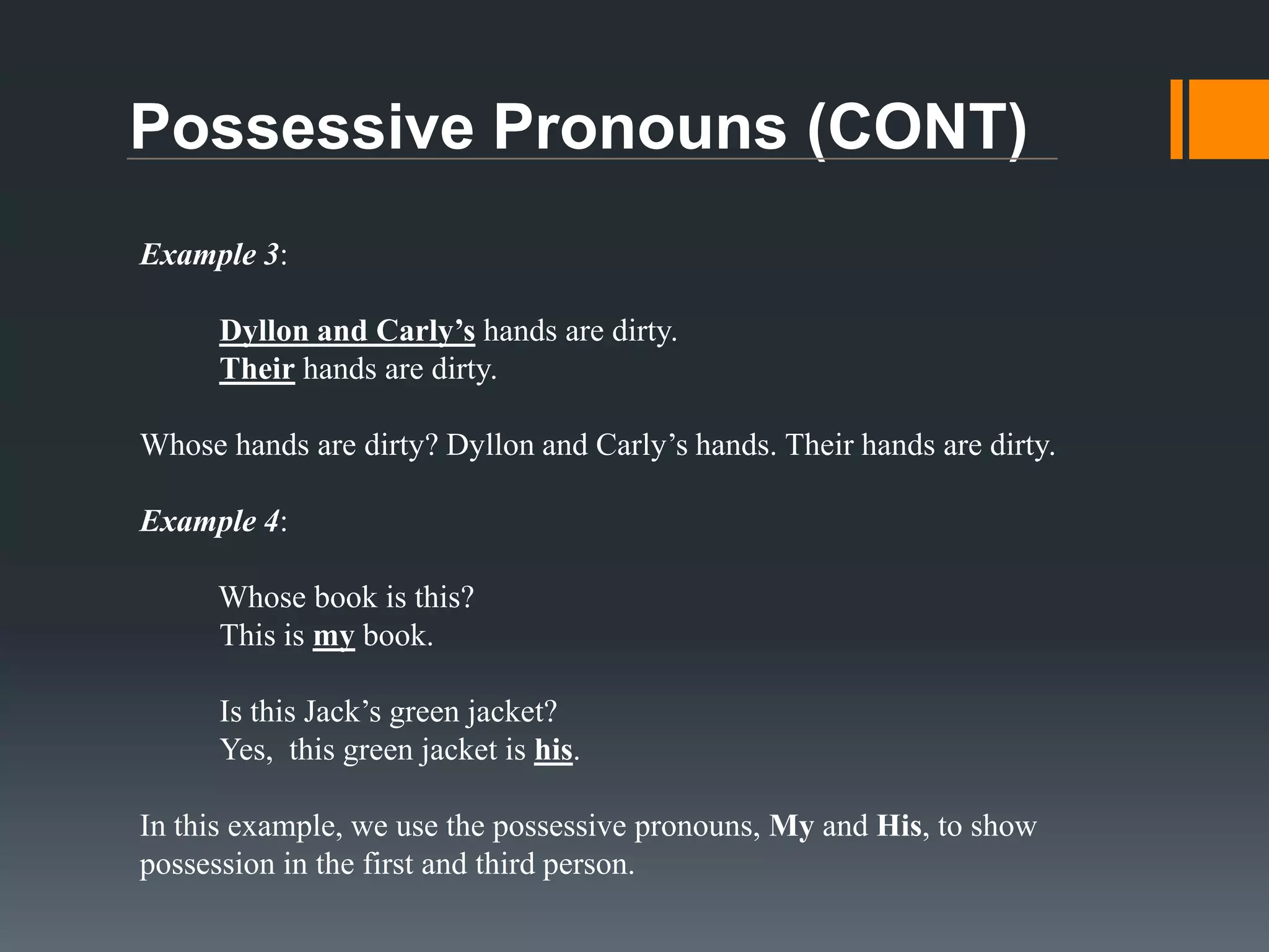 Subjective Pronouns (CONT)
Example 3:
The bird flies down from the tree.
It flies down from the tree.
Here, we are talking about one bird and this is a third person subjective
pronoun so we can replace the word bird with It.
Example 4:
You are my best friend.
You need a haircut.
In this example, the second person pronoun, You, is used. Second person
pronouns are used when talking to someone else.

 
