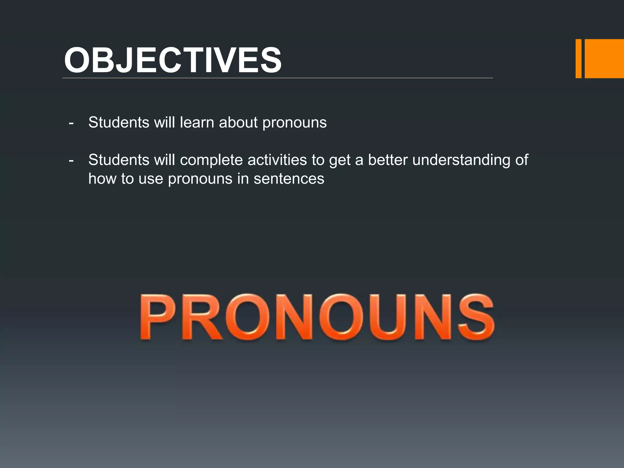 What are Pronouns?

 