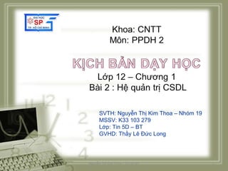 Photo Album by KIMTHOA SVTH: Nguyễn Thị Kim Thoa – Nhóm 19 MSSV: K33 103 279 Lớp: Tin 5D – BT GVHD: Thầy Lê Đức Long Nguyễn Thị Kim Thoa - Tin 5D BT 
