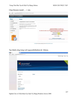 Trung Tâm Đào Tạo & Dịch Vụ Mạng Athena BÁO CÁO THỰC TẬP
227
Nghiên Cứu và Triển Khai Các Dịch Vụ Mạng Windows Server 2008
Chọn Remote install… -> site.
Tạo thành công trang web nguyenthithuhien.tk/ Athena.
 