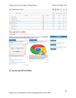 Trung Tâm Đào Tạo & Dịch Vụ Mạng Athena BÁO CÁO THỰC TẬP
261
Nghiên Cứu và Triển Khai Các Dịch Vụ Mạng Windows Server 2008
Truy cập lại là vào đƣợc
12. Tạo thƣ mục hỗ trợ Online
 