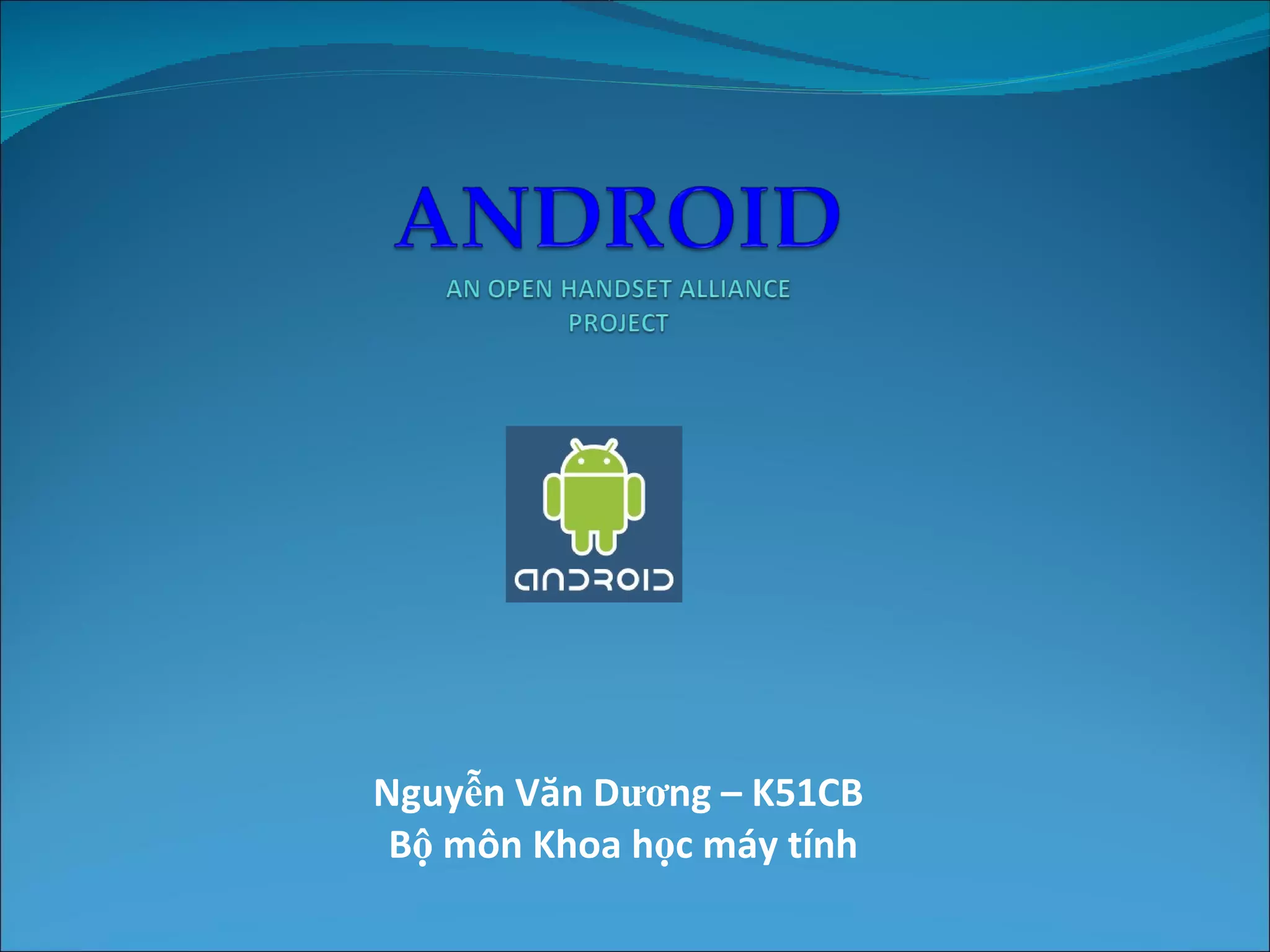 Nguyễn Văn Dương – K51CB Bộ môn Khoa học máy tính 