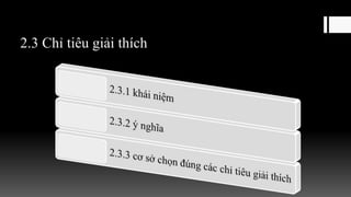 2.3 Chỉ tiêu giải thích
 