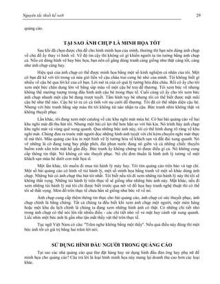 Nguyên tắc thiết kế web 29
quảng cáo.
TẠI SAO ẢNH CHỤP LÀ MINH HỌA TỐT
Sau khi đã chọn được chủ đề cho hình minh họa của mình, thường thì bạn nên dùng ảnh chụp
về chủ đề ấy thay vì hình vẽ. Về độ tin cậy thì không có gì khiến người ta tin tưởng bằng ảnh chụp
cả. Nếu cứ dùng hình vẽ hay bức họa, bạn nên cố gắng dùng tranh càng giống như thật càng tốt, càng
như ảnh chụp càng hay.
Hiệu quả của ảnh chụp có thể được minh họa bằng một số kinh nghiệm cá nhân của tôi. Một
cô bạn đã kể với tôi trong cả nửa giờ liền về cậu cháu trai cưng bé nhỏ của mình. Tôi không biết gì
nhiều về cậu bé qua lời kể của cô bạn. Lời mô tả của cô quá lý tưởng hóa đứa cháu. Rồi cô ấy cho tôi
xem một bức chân dung lớn vẽ bằng sáp màu về một cậu bé trai dễ thương. Tôi xem bức vẽ nhưng
không thể mường tượng trong đầu hình ảnh cậu bé trong thực tế. Cuối cùng cô ấy cho tôi xem bức
ảnh chụp nhanh một cậu bé đang trượt tuyết. Tấm hình tuy bé nhưng tôi có thể biết được mặt mũi
cậu bé như thế nào. Cậu bé tỏ ra có cá tính với nụ cười dễ thương. Tôi đã có thể nhận diện cậu bé.
Nhưng với bức tranh bằng sáp màu thì tôi không tài nào nhận ra cậu. Bức tranh nhìn không thật và
không thuyết phục.
Lần khác, tôi đang xem một catalog về các khu nghỉ mát mùa hè. Có hai bài quảng cáo về hai
khu nghỉ mát đã thu hút tôi. Nhưng một bài có lợi thế hơn hẳn so với bài kia. Nó trình bày ảnh chụp
khu nghỉ mát và vùng quê xung quanh. Qua những bức ảnh này, tôi có thể hình dung rõ ràng về khu
nghỉ mát. Chúng đưa ra trước mắt người đọc những hình ảnh tuyệt vời chỉ kém chuyến nghỉ mát thực
tế mà thôi. Mẩu quảng cáo kia in một hình vẽ lý tưởng hóa về khách sạn và đất đai xung quanh. Nó
vẽ những lá cờ đang tung bay phấp phới, đài phun nước đang nô giỡn và cả những chiếc thuyền
buồm xinh xắn trên mặt hồ gần đấy. Bức tranh ấy không chứng tỏ được điều gì cả. Nó không cung
cấp thông tin thật. Nó không có sức thuyết phục. Nó chỉ đơn thuần là hình ảnh lý tưởng về một
khách sạn mùa hè dưới con mắt họa sĩ.
Một lần khác, tôi muốn đi mua túi hành lý máy bay. Tôi tìm quảng cáo trên báo và tạp chí.
Một số bài quảng cáo có hình vẽ túi hành lý, một số minh họa bằng tranh vẽ một số khác dùng ảnh
chụp. Những bài có ảnh chụp thu hút tôi nhất. Tôi biết nếu tôi đi xem những túi hành lý này thì tôi sẽ
không thất vọng. Những túi hành lý trên thực tế sẽ giống như những bức ảnh này. Mặt khác, nếu đi
xem những túi hành lý mà tôi chỉ được biết trước qua nét vẽ đồ họa hay tranh nghệ thuật thì có thể
tôi sẽ thất vọng. Món đồ trên thực tế chưa hẳn sẽ giống như bức vẽ về nó.
Ảnh chụp cung cấp thêm thông tin thực cho bài quảng cáo, ảnh chụp có sức thuyết phục, ảnh
chụp chính là bằng chứng. Tất cả chúng ta đều biết khi xem ảnh chụp một người, một món hàng
hoặc một khu du lịch chính là chúng ta đang xem những hình ảnh có thật. Có những chi tiết nhỏ
trong ảnh chụp có thể nói lên rất nhiều điều - các chi tiết nhỏ về vẻ mặt hay cảnh vật xung quanh.
Liếc nhìn một bức ảnh là gần như tận mắt thấy vật thể trên thực tế.
Tục ngữ Việt Nam có câu: ''Trăm nghe không bằng một thấy''. Nếu quả điều này đúng thì một
bức ảnh tốt có giá trị bằng hai trăm lời nói.
SỬ DỤNG HÌNH ĐẦU NGƯỜI TRONG QUẢNG CÁO
Tại sao các nhà quảng cáo qua thư đặt hàng hay sử dụng hình đầu đàn ông hay phụ nữ để
minh họa cho quảng cáo? Câu trả lời là loại hình minh họa này mang lại doanh thu cao hơn các loại
khác.
 