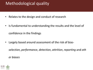 Assessing quality and bias in studies